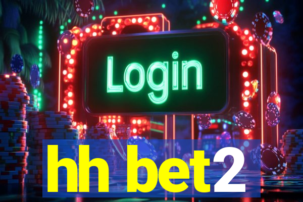 hh bet2